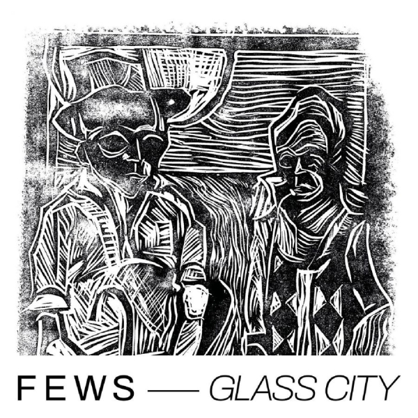 Fews - Glass City i gruppen Minishops / Welfare Sounds & Records hos Bengans Skivbutik AB (4242988)