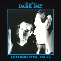 Dark Day - Exterminating Angel i gruppen VI TIPSER / Fredagsutgivelser / 2025-02-14 hos Bengans Skivbutik AB (4244377)