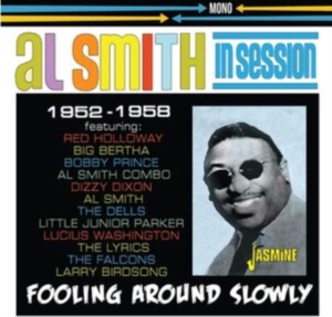 Smith Al & His Orchestra - In Session 1952-1958 - Fooling Arou i gruppen CD / Blues,Jazz hos Bengans Skivbutik AB (4244386)