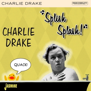 Drake Charlie - Splish Splash! i gruppen CD / Pop-Rock,Annet hos Bengans Skivbutik AB (4244389)