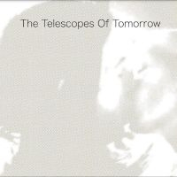 Telescopes The - Of Tomorrow i gruppen CD hos Bengans Skivbutik AB (4244397)