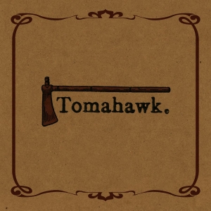 Tomahawk - Tomahawk i gruppen VINYL / Pop-Rock hos Bengans Skivbutik AB (4244792)