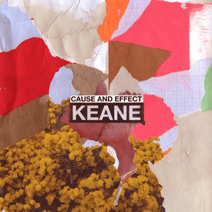 Keane - Cause And Effect (Bonus 10 Inch Blue Vinyl) i gruppen Labels /  hos Bengans Skivbutik AB (4245305)