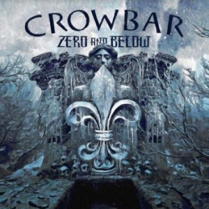 Crowbar - Zero And Below i gruppen MK Test 4 hos Bengans Skivbutik AB (4245325)