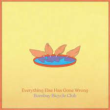 Bombay Bicycle Club - Everything Else Has Gone Wrong i gruppen Labels /  hos Bengans Skivbutik AB (4246864)