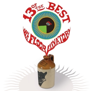 13Th Floor Elevators - 13 Of The Best Of The 13Th Floor Elevators i gruppen CD / Pop-Rock hos Bengans Skivbutik AB (4248176)