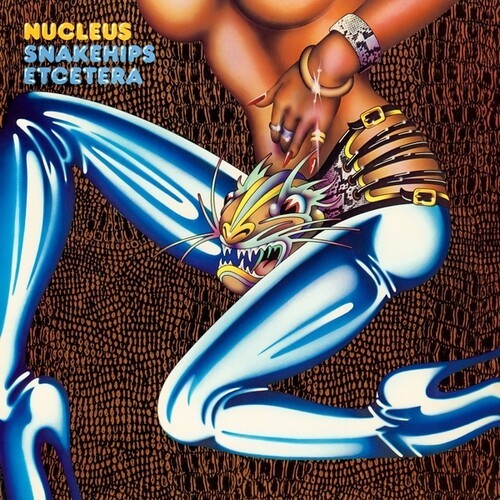 Nucleus - Snakehips Etcetera i gruppen VINYL / Metal/ Heavy metal hos Bengans Skivbutik AB (4248571)