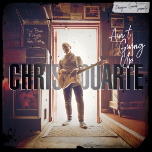 Chris Duarte - Ain't Giving Up i gruppen CD hos Bengans Skivbutik AB (4248585)