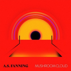 A.S. Fanning - Mushroom Cloud i gruppen CD hos Bengans Skivbutik AB (4248592)