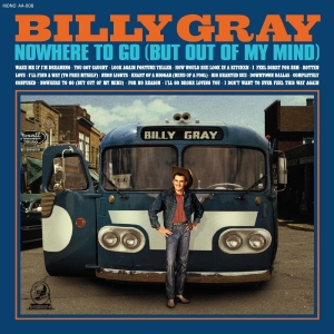 Gray Billy - Nowhere To Go (But Out Of My Mind) i gruppen CD hos Bengans Skivbutik AB (4248605)
