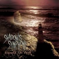 Shadow?S Symphony - Beneath The Dark i gruppen CD hos Bengans Skivbutik AB (4248626)