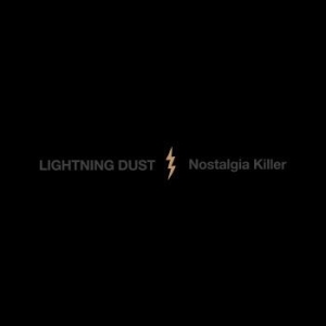Lightning Dust - Nostalgia Killer i gruppen CD / Pop-Rock hos Bengans Skivbutik AB (4248644)
