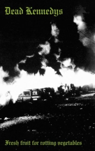 Dead Kennedys - Fresh Fruit For Rotting Vegetables i gruppen Pop-Rock hos Bengans Skivbutik AB (4248674)
