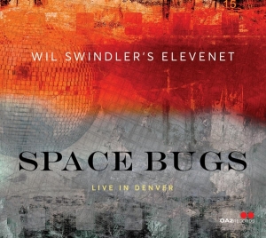 Wil Swindler's Elevenet - Space Bugs i gruppen CD / Jazz hos Bengans Skivbutik AB (4249647)