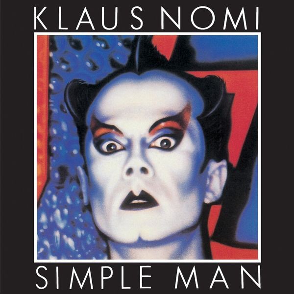 Klaus Nomi - Simple Man i gruppen CD / Pop hos Bengans Skivbutik AB (4250098)