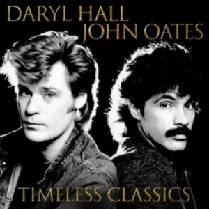 Daryl Hall and John Oates - Timeless Classics i gruppen CD hos Bengans Skivbutik AB (4250502)