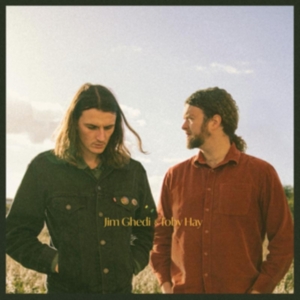 Ghedi Jim & Toby Hay - Jim Ghedi & Toby Hay i gruppen Annet /  hos Bengans Skivbutik AB (4250881)