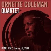 Coleman Ornette Quartet - Rome, Italy, February 8, 1968 i gruppen VINYL hos Bengans Skivbutik AB (4250921)