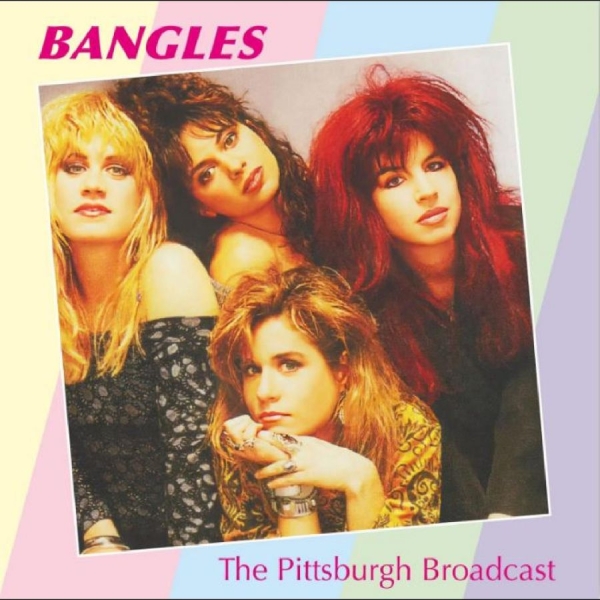 Bangles The - The Pittsburgh Broadcast i gruppen CD / Toppselgere hos Bengans Skivbutik AB (4250978)