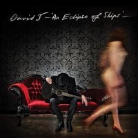 David J - An Eclipse Of Ships i gruppen CD hos Bengans Skivbutik AB (4250979)