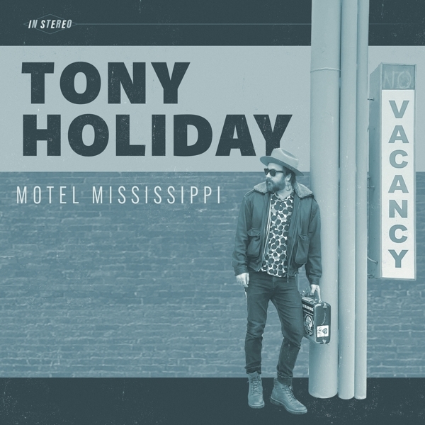 Tony Holiday - Motel Mississippi i gruppen CD / Toppselgere hos Bengans Skivbutik AB (4251598)