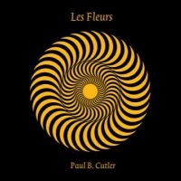 Cutler Paul B. - Les Fleurs i gruppen CD / Metal,Pop-Rock hos Bengans Skivbutik AB (4254191)