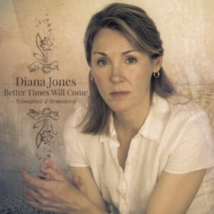 Jones Diana - Better Times Will Come i gruppen CD hos Bengans Skivbutik AB (4254213)