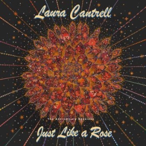 Cantrell Laura - Just Like A Rose: The Anniversary S i gruppen VINYL hos Bengans Skivbutik AB (4255226)