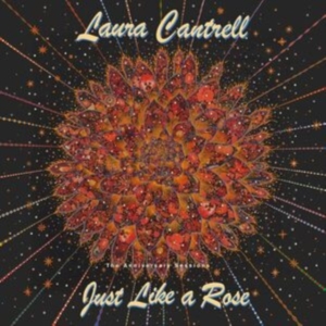 Cantrell Laura - Just Like A Rose: The Anniversary S i gruppen VINYL / Country hos Bengans Skivbutik AB (4255226)