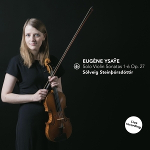 Solveig Steinborsdottir - Solo Violin Sonatas 1-6 Op. 27 i gruppen CD / Klassisk,Annet hos Bengans Skivbutik AB (4255585)
