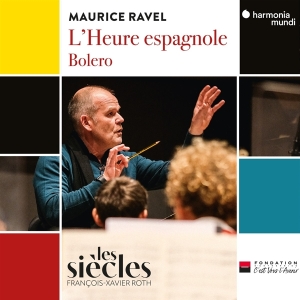 Les Siecles - Ravel: L'heure Espagnole/Bolero i gruppen CD / Klassisk,Annet hos Bengans Skivbutik AB (4256081)