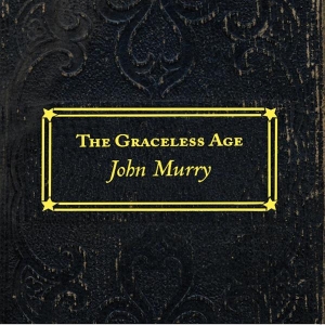 John Murry - Graceless Age i gruppen VI TIPSER / Record Store Day / RSD2022 hos Bengans Skivbutik AB (4256625)