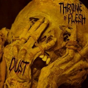 Throne Of Flesh - Dust (Digipack) i gruppen CD / Metal hos Bengans Skivbutik AB (4257179)