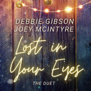 Gibson Debbie - Lost In Your Eyes, The Duet With Joey Mc i gruppen VI TIPSER / Record Store Day / RSD2022 hos Bengans Skivbutik AB (4257496)