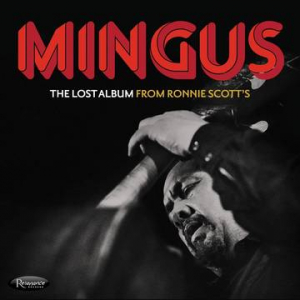 Mingus Charles - Lost Album From Ronnie Scott'S (3Lp/180G) (Rsd) i gruppen Korr_grupp /  hos Bengans Skivbutik AB (4257673)
