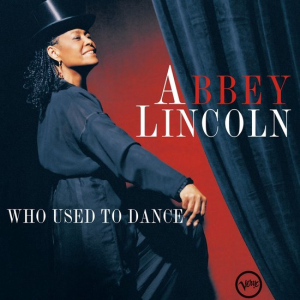 Abbey Lincoln - Who Used To Dance i gruppen VINYL / Jazz hos Bengans Skivbutik AB (4258157)