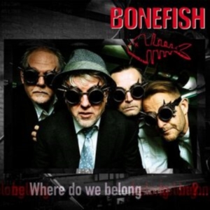 Bonefish - Where Do We Belong i gruppen Annet /  hos Bengans Skivbutik AB (4258390)