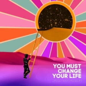 David Wax Museum - You Must Change Your Life i gruppen Annet /  hos Bengans Skivbutik AB (4259040)