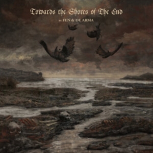 Fen & De Arma - Towards The Shores Of The End i gruppen VINYL / Metal hos Bengans Skivbutik AB (4260883)