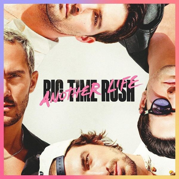 Big Time Rush - Another Life i gruppen CD / Pop-Rock hos Bengans Skivbutik AB (4261288)