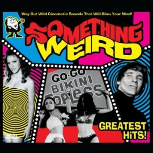 Something Weird - Greatest Hits (Pink Vinyl) i gruppen VINYL / Pop-Rock hos Bengans Skivbutik AB (4261532)