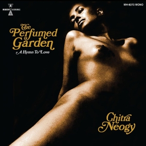 Neogy Chitra - The Perfumed Garden i gruppen CD / Pop-Rock hos Bengans Skivbutik AB (4261535)