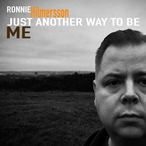 Hilmersson Ronnie - Just Another Way To Be Me i gruppen CD hos Bengans Skivbutik AB (4262653)