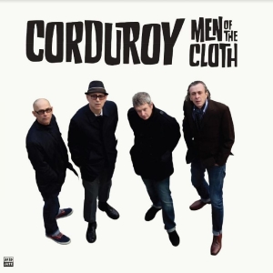 Corduroy - Men Of The Cloth i gruppen VINYL / Jazz,Pop-Rock,RnB-Soul hos Bengans Skivbutik AB (4264674)