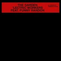 Lectric Workers Feat. Funny R - The Garden i gruppen VINYL / Toppselgere hos Bengans Skivbutik AB (4265350)
