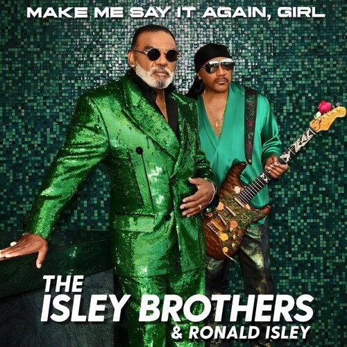 Isley Brothers The - Make Me Say It Again, Girl i gruppen Annet /  hos Bengans Skivbutik AB (4265376)