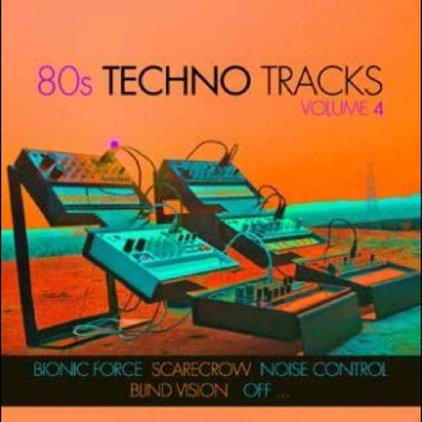Various Artists - 80S Techno Tracks Vol. 4 i gruppen CD / Toppselgere hos Bengans Skivbutik AB (4265412)