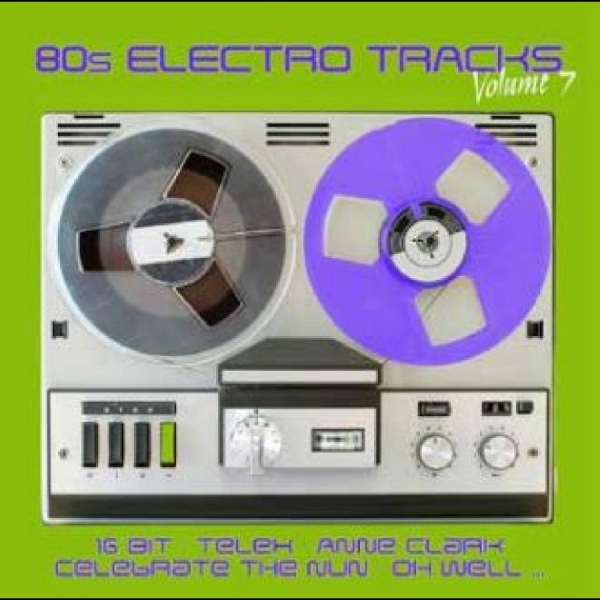 Various Artists - 80S Electro Tracks Vol. 7 i gruppen CD / Toppselgere hos Bengans Skivbutik AB (4265427)