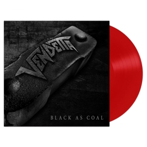 Vendetta - Black As Coal (Red Vinyl Lp) i gruppen VINYL / Metal hos Bengans Skivbutik AB (4265797)