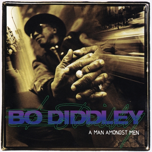 Bo Diddley - A Man Amongst Men i gruppen VINYL / RNB, Disco & Soul hos Bengans Skivbutik AB (4275165)